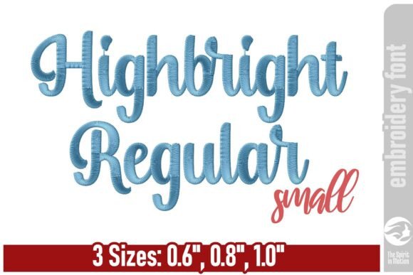 Elevate Your Stitching with Highbright Script Embroidery Font