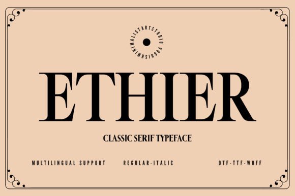 Ethier: A Serif Font That Whispers Luxury