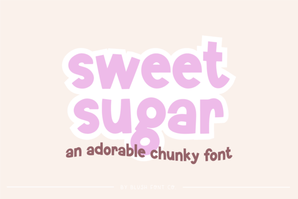 Sweet Sugar: A Chunky, Cute Font for Creative Projects